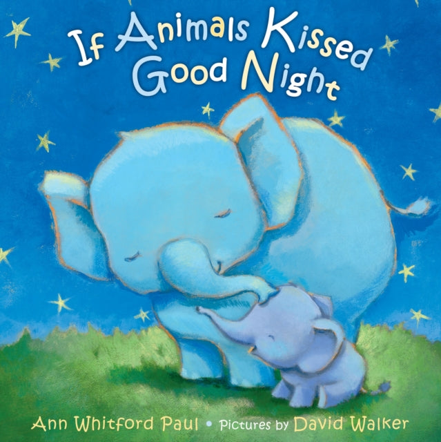If Animals Kissed Good Night  - книга на англиски јазик