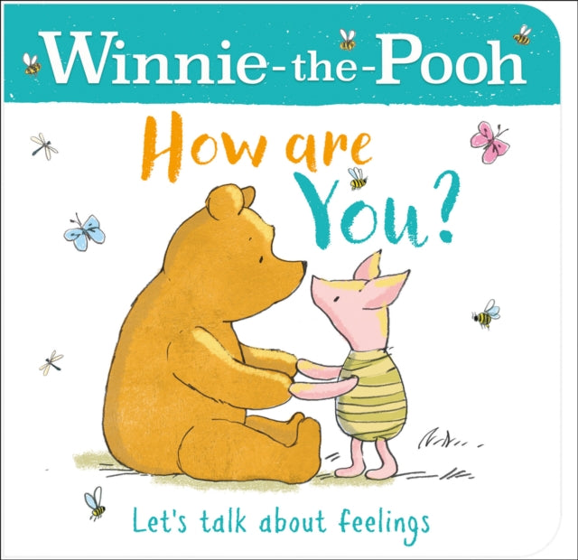 Winnie The Pooh How Are You? (A book about feelings) - книга на англиски јазик
