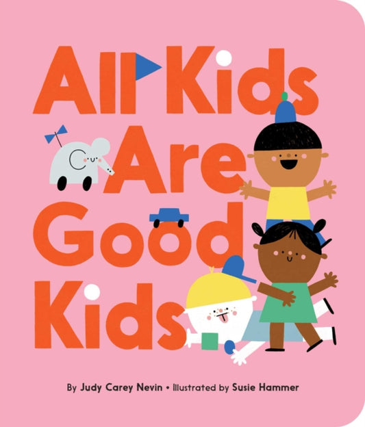 All Kids Are Good Kids - книга на англиски јазик