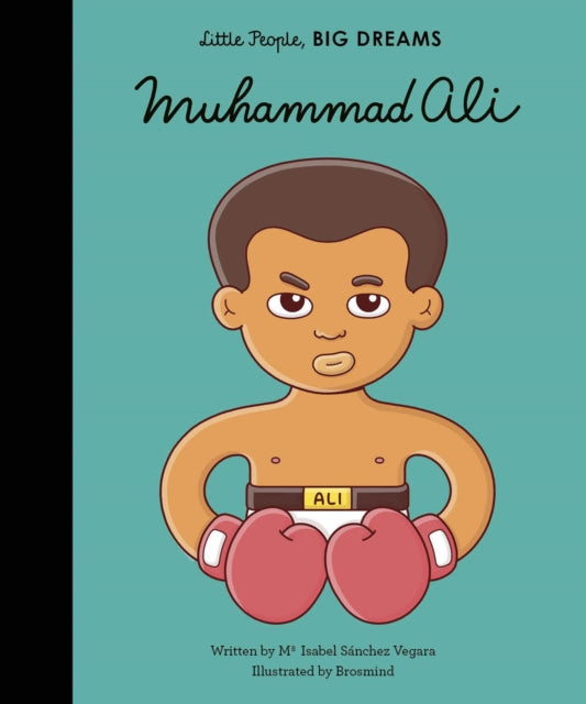 Little People Big Dreams: Muhammad Ali - книга на англиски јазик
