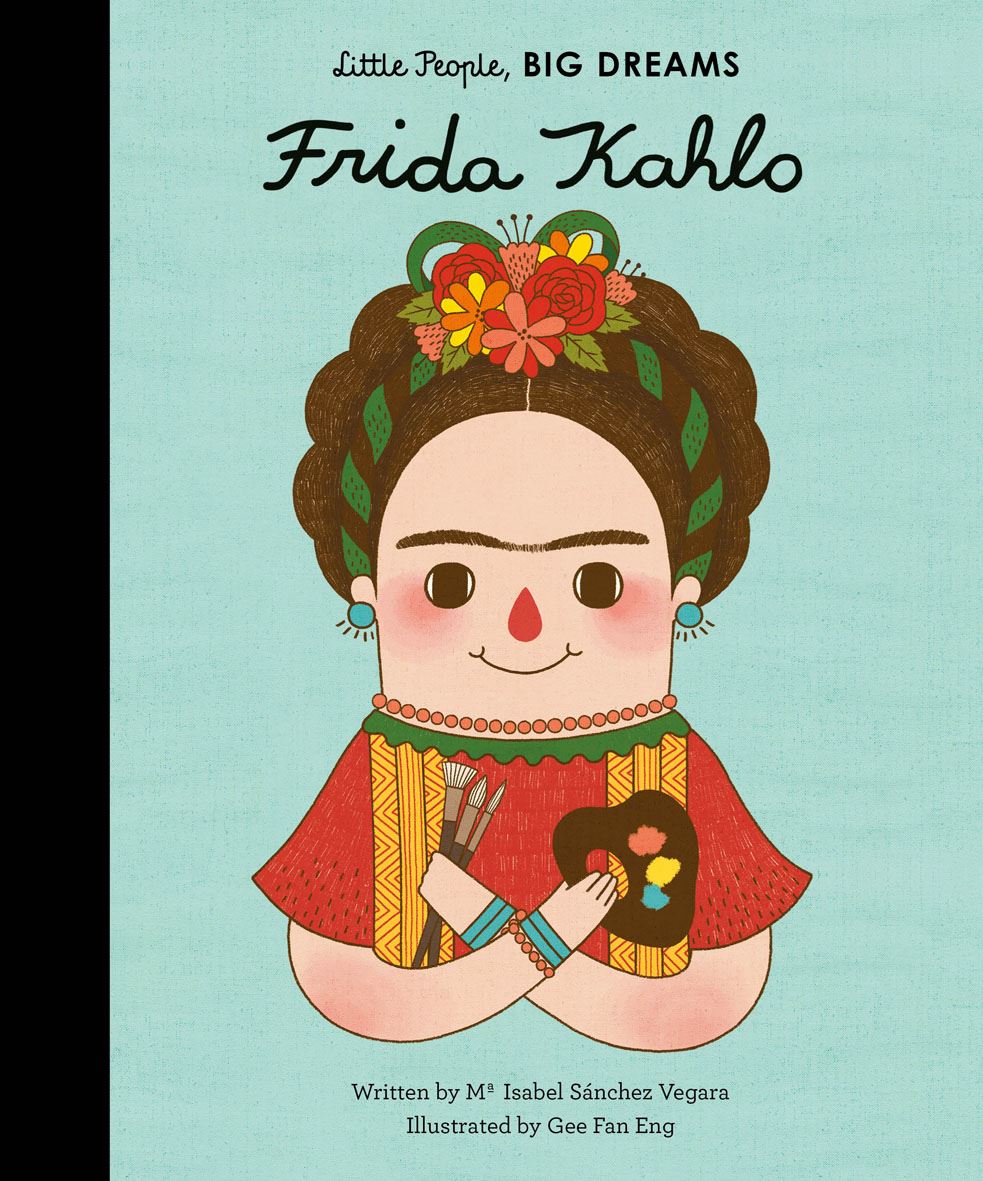 Little People Big Dreams: Frida Kahlo - книга на англиски јазик