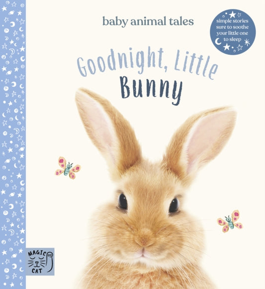 Goodnight, Little Bunny : Simple stories sure to soothe your little one to sleep - книга на англиски јазик